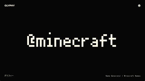 Minecraft Username Generator – Glyphy.